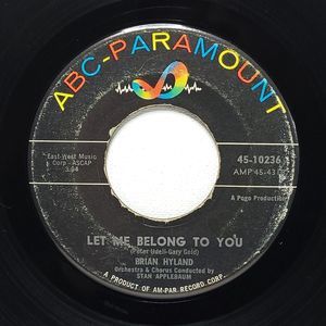 Brian Hyland ‎Vinyl 45 Let Me Belong To You / Let It Die! ABC-Paramount VG Rock